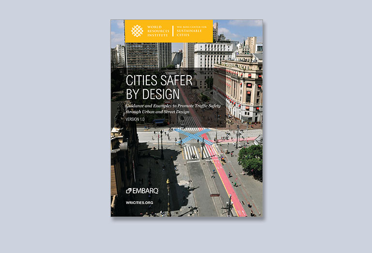 Cities Safer by Design: Urban Design Recommendations for Healthier Cities, Fewer Traffic Fatalities