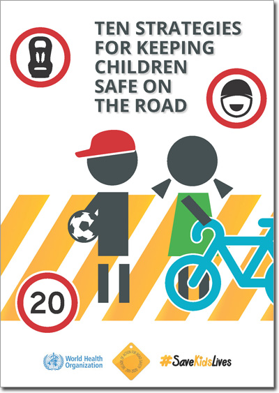 Ten Strategies for Keeping Children Safe on the Road